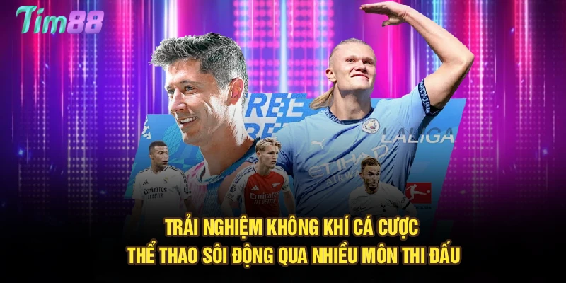 Trải nghiệm không khí cá cược thể thao sôi động qua nhiều môn thi đấu